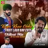 About Kayu Khav Chho Fruit Lago Bav Cute Chillout Mix Song